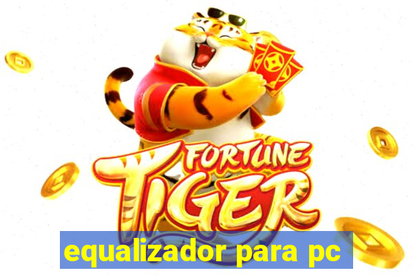 equalizador para pc